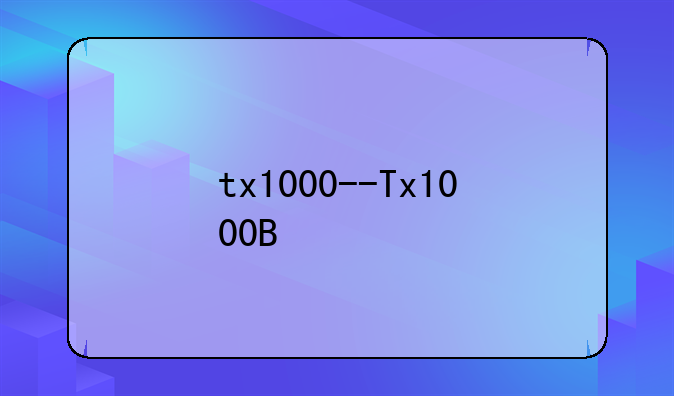 tx1000--Tx1000B