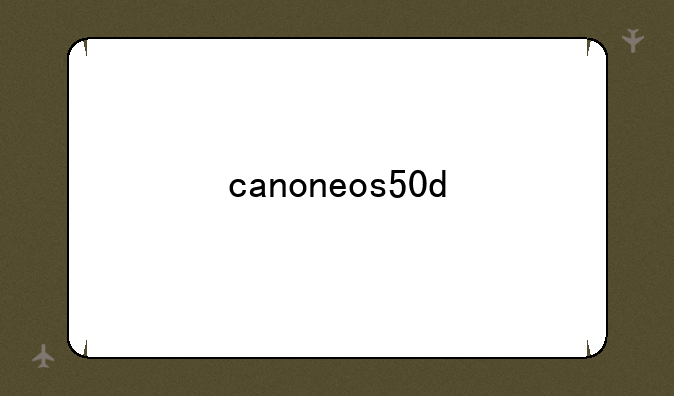 canoneos50d