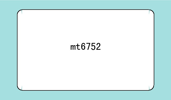 mt6752