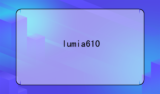 lumia610