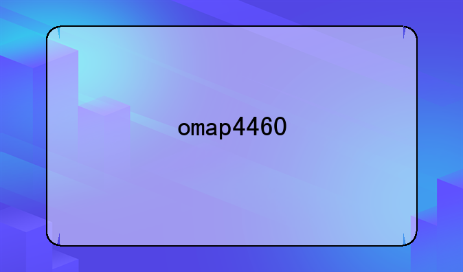 omap4460