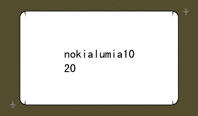 nokialumia1020
